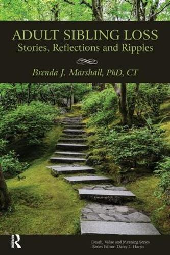 Бумажная книга «Adult Sibling Loss: Stories, Reflections and Ripples», автор Бренда Маршалл - фото №1