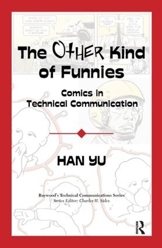 Бумажная книга «The Other Kind of Funnies: Comics in Technical Communication», автор Хань Юй - фото №1