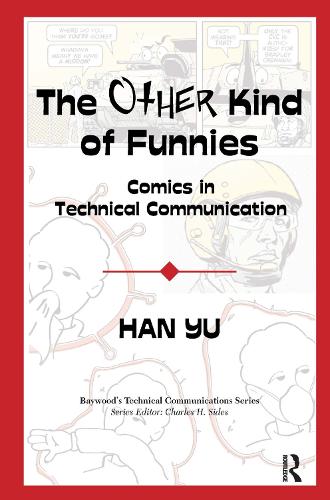 Бумажная книга «The Other Kind of Funnies: Comics in Technical Communication», автор Хань Юй - фото №1