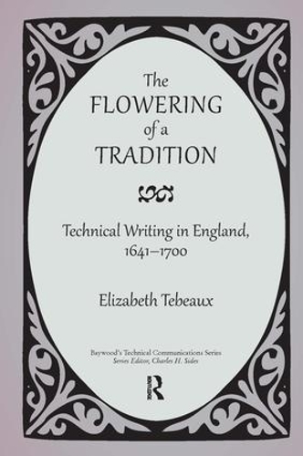 Бумажная книга «The Flowering of a Tradition: Technical Writing in England, 1641-1700», автор Элизабет Тебо - фото №1