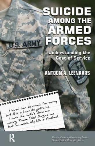 Бумажная книга «Suicide Among the Armed Forces: Understanding the Cost of Service», автор Антун Линаарс - фото №1