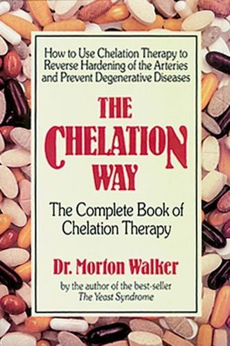 Паперова книга «The Chelation Way: The Complete Book of Chelation Therapy», автор Мортон Вокер - фото №1