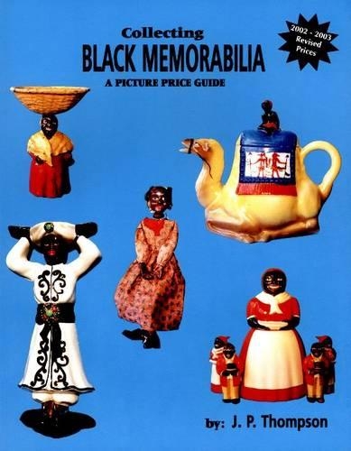 Бумажная книга «Collecting Black Memorabilia: A Picture Price Guide», автор Дж. П. Томпсон - фото №1
