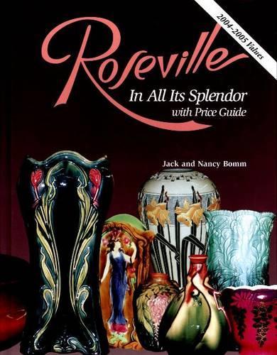Бумажная книга «Roseville In All Its Splendor», автор Джек Бомм - фото №1