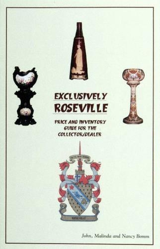 Бумажная книга «Exclusively Roseville: Price and Inventory Guide for the Collector/Dealer», автор Джон Малинда - фото №1