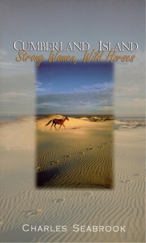 Паперова книга «Cumberland Island: Strong Women, Wild Horses», автор Чарльз Сібрук - фото №1