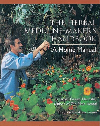 Паперова книга «The Herbal Medicine-Maker's Handbook: A Home Manual», автор Джеймс Грін - фото №1