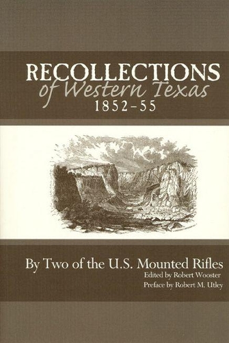 Бумажная книга «Recollections of Western Texas, 1852-55: By Two of the U.S. Mounted Rifles», автор Роберт М. Атли - фото №1