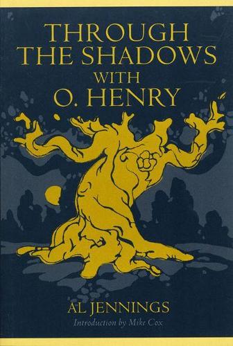 Паперова книга «Through the Shadows with O.Henry», авторів Аль Дженнінгс, Майк Кокс - фото №1