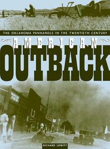 Паперова книга «American Outback: The Oklahoma Panhandle in the Twentieth Century», автор Річард Лоуітт - фото №1