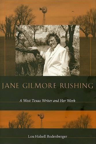 Паперова книга «Jane Gilmore Rushing: A West Texas Writer and Her Work», автор Лу Галселл Роденбергер - фото №1