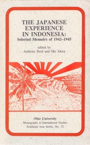 Бумажная книга «The Japanese Experience in Indonesia: Selected Memoirs of 1942-1945», автор Энтони Рид - фото №1