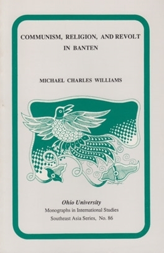 Паперова книга «Communism, Religion, and Revolt in Banten in the Early Twentieth Century», автор Майкл Вільямсон - фото №1