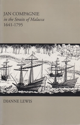 Бумажная книга «Jan Compagnie in the Straits of Malacca, 1641–1795», автор Дайанн Льюис - фото №1