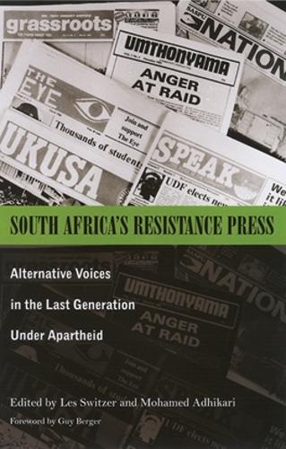 Бумажная книга «South Africa’s Resistance Press: Alternative Voices in the Last Generation under Apartheid», автор Лес Свитцер - фото №1