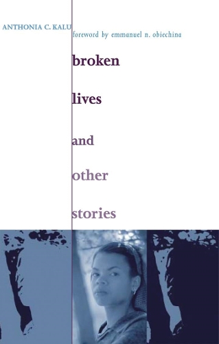 Бумажная книга «Broken Lives and Other Stories», автор Антония К. Калу - фото №1