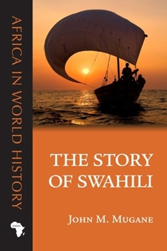 Бумажная книга «The Story of Swahili», автор Джон М. Муган - фото №1