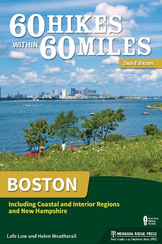 Бумажная книга «60 Hikes Within 60 Miles: Boston: Including Coastal and Interior Regions and New Hampshire», автор Хелен Уэзеролл - фото №1