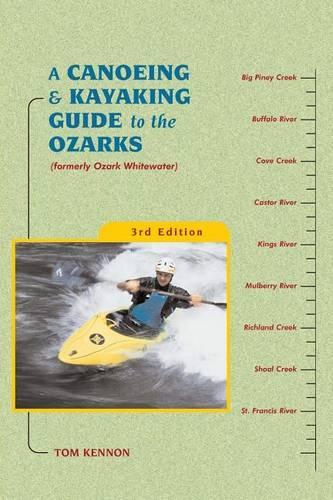 [object Object] «A Canoeing and Kayaking Guide to the Ozarks», автор Том Кеннон - фото №1