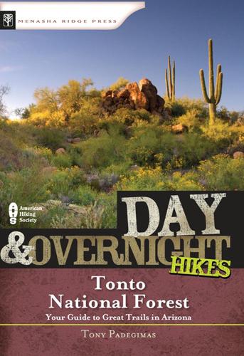 Бумажная книга «Day & Overnight Hikes: Tonto National Forest», автор Тони Падегимас - фото №1