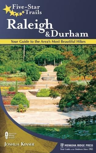 Бумажная книга «Five-Star Trails: Raleigh and Durham: Your Guide to the Area's Most Beautiful Hikes», автор Джошуа Кинзер - фото №1