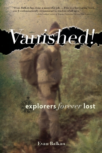 Бумажная книга «Vanished!: Explorers Forever Lost», автор Эван Л. Балкан - фото №1