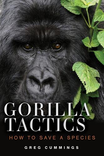 Паперова книга «Gorilla Tactics: How to Save a Species», автор Грег Каммінгс - фото №1