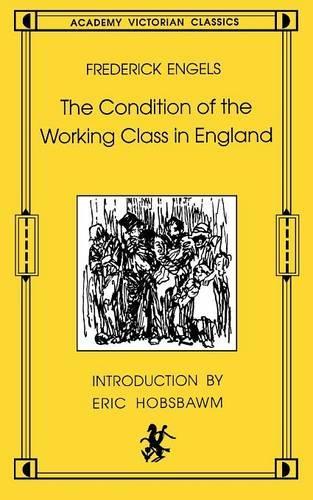 Бумажная книга «The Condition of the Working Class in England: From Personal Observation and Authentic Sources», авторов Э. Дж. Хобсбаум, Фридрих Энгельс - фото №1