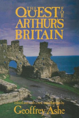 Бумажная книга «The Quest For Arthur's Britain», автор Джеффри Эш - фото №1