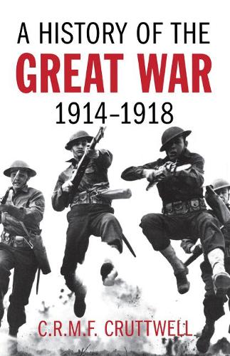 Бумажная книга «A History of the Great War: 1914-1918», автор К.Р.М.Ф. Краттвелл - фото №1