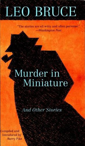 Бумажная книга «Murder in Miniature: and Other Stories», автор Лео Брюс - фото №1