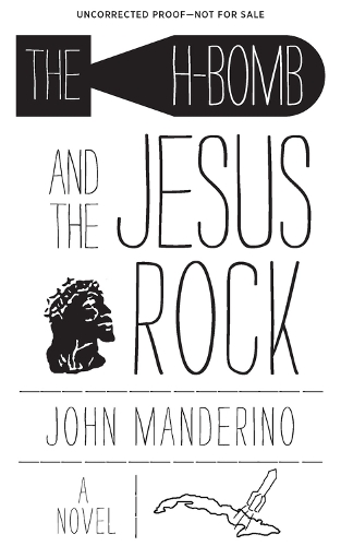 Бумажная книга «The H-Bomb and the Jesus Rock», автор Джон Мандерино - фото №1