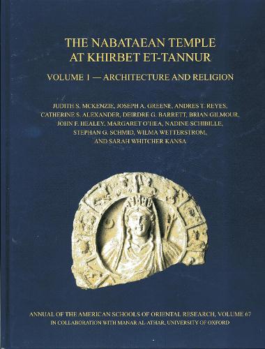 Паперова книга «The Nabataean Temple at Khirbet et-Tannur, Jordan, Volume 1: Architecture and Religion. Final Report on Nelson Glueck’s 1937 Excavation, AASOR 67», авторів Андрес Т. Рейес, Брайан Гілмор, Кетрін С. Александер, Дейдра Г. Барретт, Джозеф А. Грін, Джудіт С. МакКензі, Маргарет О'Хіа, Надін Шибілль, Сара Вітчер Канса, Стефан Г. Шмід, Вілма Веттерстром - фото №1