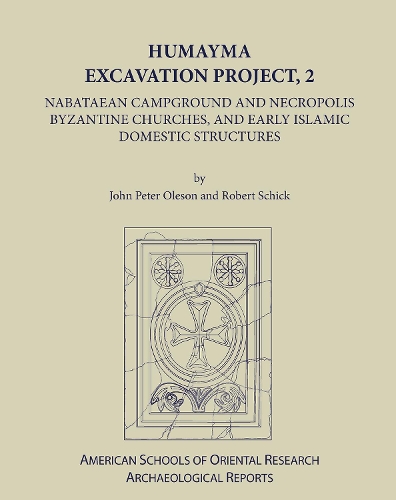 Паперова книга «Humayma Excavation Project, 2: Nabatean Campground and Necropolis, Byzantine Churches, and Early Islamic Domestic Structures», автор Роберт Шик - фото №1