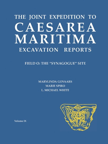 Паперова книга «The Joint Expedition to Caesarea Maritima Excavation Reports: Field O: The Synagogue Site», авторів Л. Майкл Уайт, Марі Спіро, Мерілінда Говаарс - фото №1
