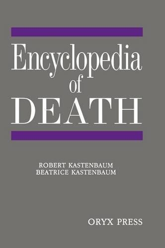 Бумажная книга «Encyclopedia of Death», автор Роберт Кастенбаум - фото №1