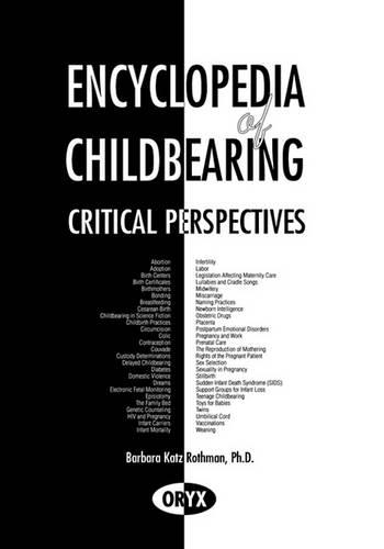 Бумажная книга «Encyclopedia of Childbearing: Critical Perspectives», авторов Барбара Кац Ротман, Кэрол Манн - фото №1