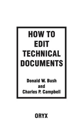 Паперова книга «How to Edit Technical Documents», авторів Чарльз П. Кемпбелл, Дональд В. Буш - фото №1