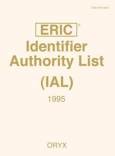 Бумажная книга «Eric Identifier Authority List (IAL) 1995», авторов Кэрол А. Патт, Кэролин Р. Уэллер - фото №1