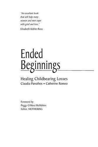 Бумажная книга «Ended Beginnings: Healing Childbearing Losses», авторов Кэтрин Ромео, Мэри Миллер - фото №1