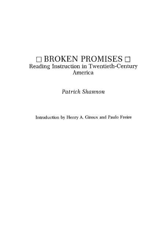 Паперова книга «Broken Promises: Reading Instruction in Twentieth-Century America», автор Патрік Шеннон - фото №1