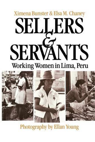 Бумажная книга «Sellers and Servants: Working Women in Lima, Peru», авторов Эллан Янг, Симена Банстер - фото №1