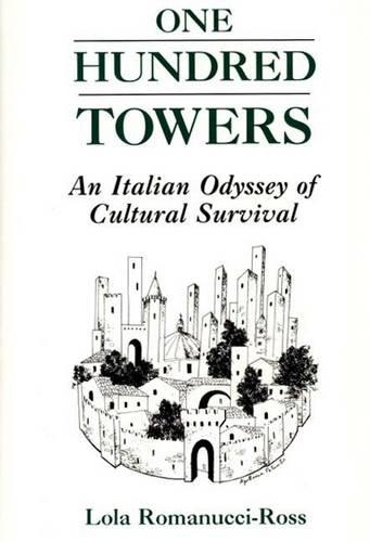 Паперова книга «One Hundred Towers: An Italian Odyssey of Cultural Survival», автор Лола Романуччі-Росс - фото №1