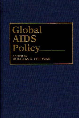 Паперова книга «Global AIDS Policy», автор Дуглас А. Фельдман - фото №1