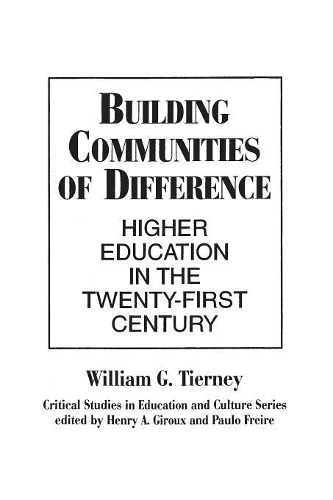Бумажная книга «Building Communities of Difference: Higher Education in the Twenty-First Century», автор Уильям Г. Тирни - фото №1