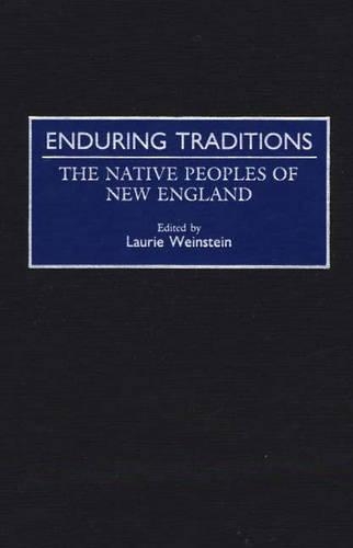 Бумажная книга «Enduring Traditions: The Native Peoples of New England», автор Лори Вайнштейн - фото №1