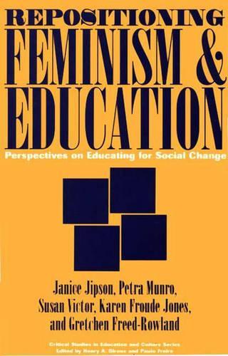 Бумажная книга «Repositioning Feminism & Education: Perspectives on Educating for Social Change», авторов Гретхен Роуленд, Дженис Джипсон, Карен Джонс, Петра Манро, Сьюзан Виктор - фото №1