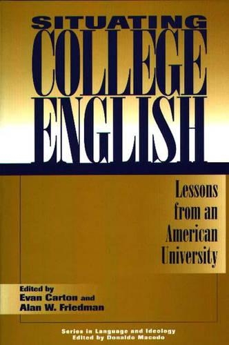 Паперова книга «Situating College English: Lessons from an American University», авторів Алан В. Фрідман, Еван Картон - фото №1