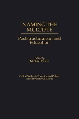 Паперова книга «Naming the Multiple: Poststructuralism and Education», автор Майкл Пітерс - фото №1
