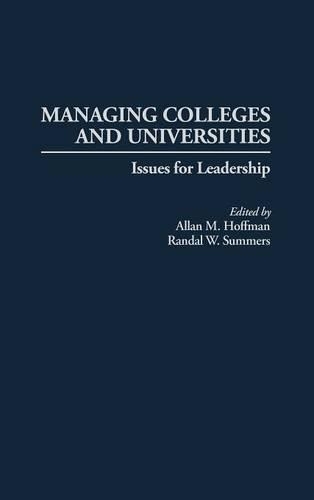 Бумажная книга «Managing Colleges and Universities: Issues for Leadership», авторов Аллан М. Хоффман, Рэндал В. Саммерс - фото №1